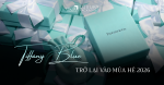 TIFFANY BLUE TRỞ LẠI VÀO MÙA HÈ 2026: CÂU CHUYỆN ĐẰNG SAU CHIẾC HỘP XANH HUYỀN THOẠI CỦA TIFFANY & CO.
