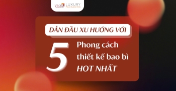 DẪN ĐẦU XU HƯỚNG VỚI 5 PHONG CÁCH THIẾT KẾ BAO BÌ HOT NHẤT 2025